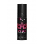 Интимный гель для G-точки ORGIE She Spot с возбуждающим эффектом - 15 мл. - ORGIE - купить с доставкой в Сочи