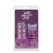 Прозрачная насадка на пенис с шипами и бугорками JELLY JOY LUST CLUSTER CLEAR - Dream Toys - в Сочи купить с доставкой