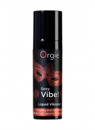 Разогревающий гель для массажа ORGIE Sexy Vibe Hot с эффектом вибрации - 15 мл. - ORGIE - купить с доставкой в Сочи