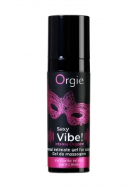 Гель для массажа ORGIE Sexy Vibe Intense Orgasm - 15 мл. - ORGIE - купить с доставкой в Сочи