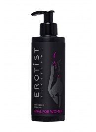 Женский анальный лубрикант на водной основе Erotist Anal For Women - 250 мл. - Erotist Lubricants - купить с доставкой в Сочи
