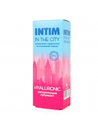 Увлажняющий лубрикант на водной основе Intim in the city Hyaluronic - 60 гр. - Биоритм - купить с доставкой в Сочи