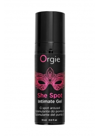 Интимный гель для G-точки ORGIE She Spot с возбуждающим эффектом - 15 мл. - ORGIE - купить с доставкой в Сочи