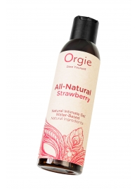 Интимный гель на водной основе All-Natural Strawberry с ароматом клубники - 150 мл. - ORGIE - купить с доставкой в Сочи