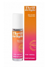Возбуждающий гель Thrill Delight - 10 мл. - Love to Love - купить с доставкой в Сочи