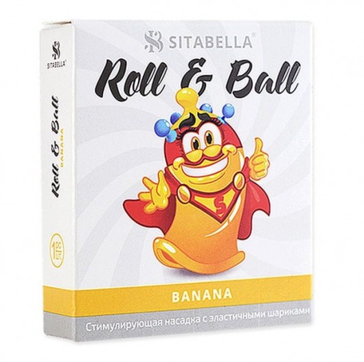 Стимулирующий презерватив-насадка Roll   Ball Banana - Sitabella - купить с доставкой в Сочи