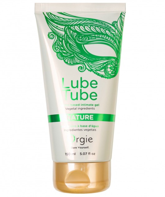 Интимный гель на водной основе Lube Tube Nature - 150 мл. - ORGIE - купить с доставкой в Сочи