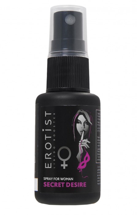Возбуждающий спрей для женщин Erotist Secret Desire - 30 мл. - Erotist Libido Booster - купить с доставкой в Сочи
