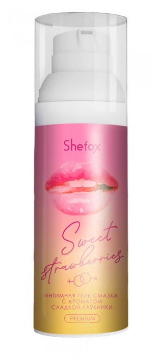 Интимная гель-смазка Shefox Premium «Сладкая клубника» - 50 мл. - Shefox - купить с доставкой в Сочи
